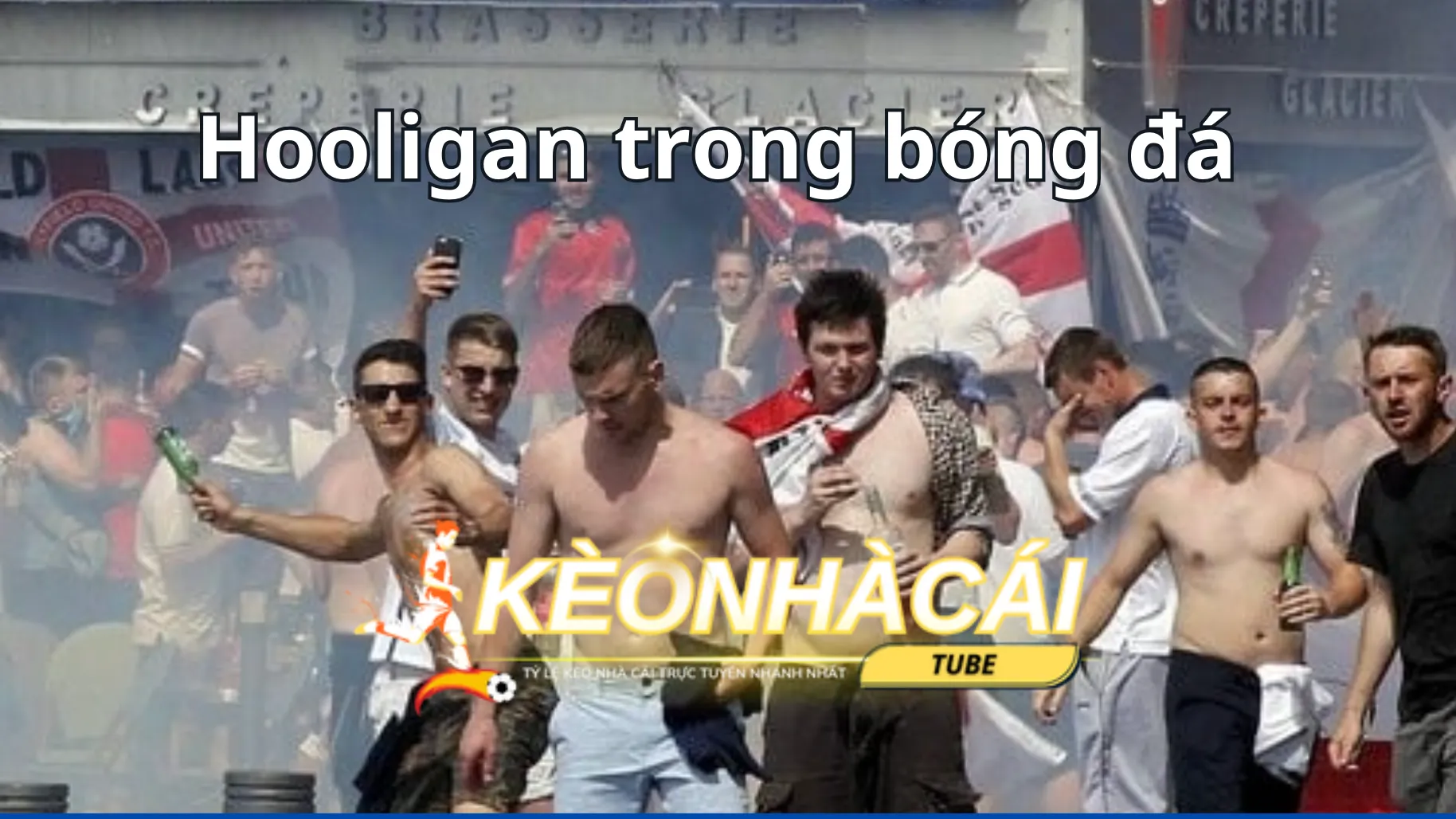 Những hành vi bị cho là Hooligan trong bóng đá