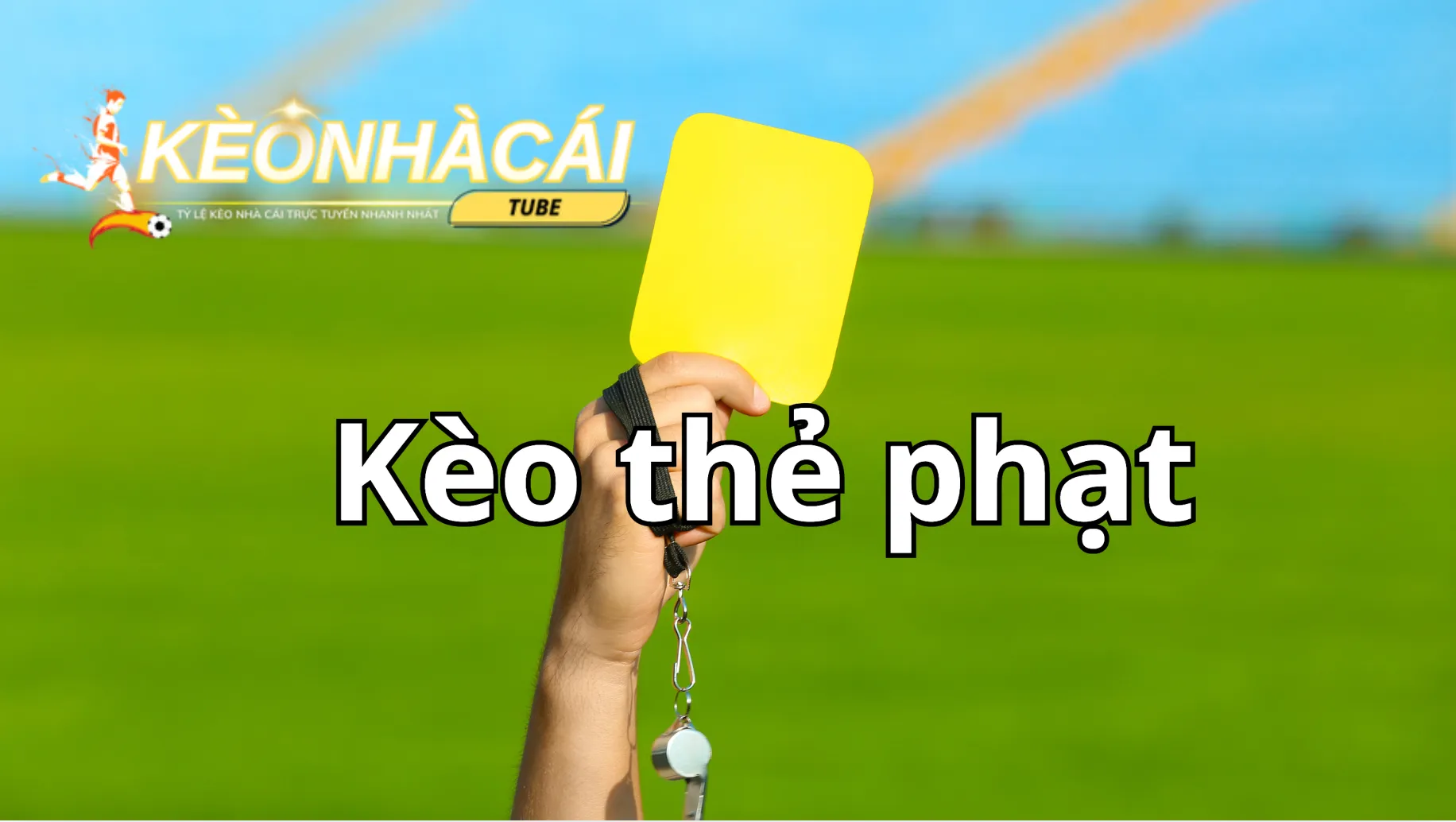 kèo thẻ phạt trong cá độ bóng đá là gì và các điều cần biết trong kèo này kèo thẻ phạt trong cá độ bóng đá là gì và các điều cần biết trong kèo này